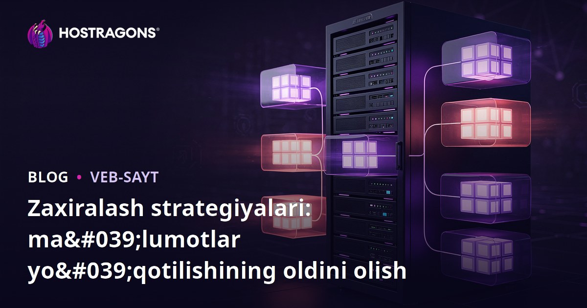 Zaxiralash strategiyalari: ma'lumotlar yo'qotilishining oldini olish