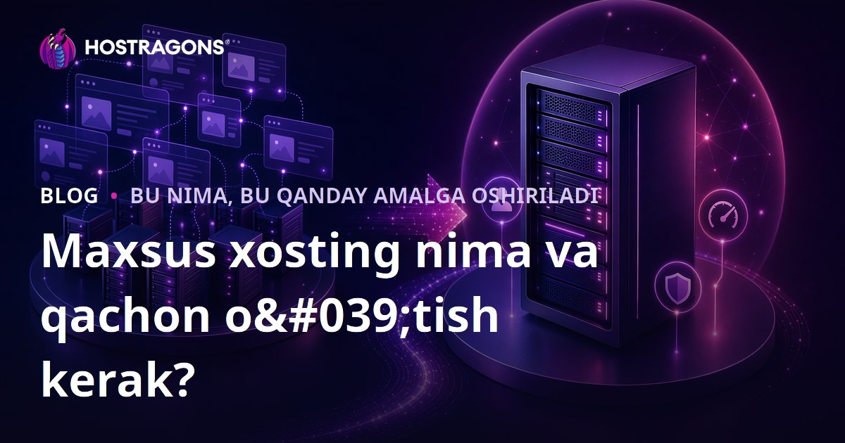 Maxsus xosting nima va qachon o'tish kerak?