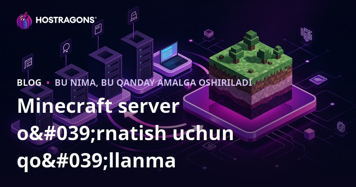 Minecraft server o'rnatish uchun qo'llanma