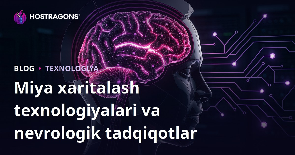 Miya xaritalash texnologiyalari va nevrologik tadqiqotlar