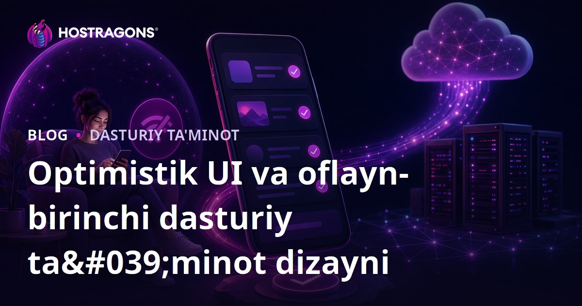 Optimistik UI va oflayn-birinchi dasturiy ta'minot dizayni