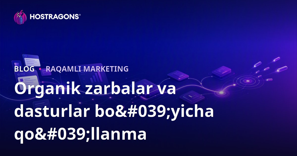 Organik zarbalar va dasturlar bo'yicha qo'llanma