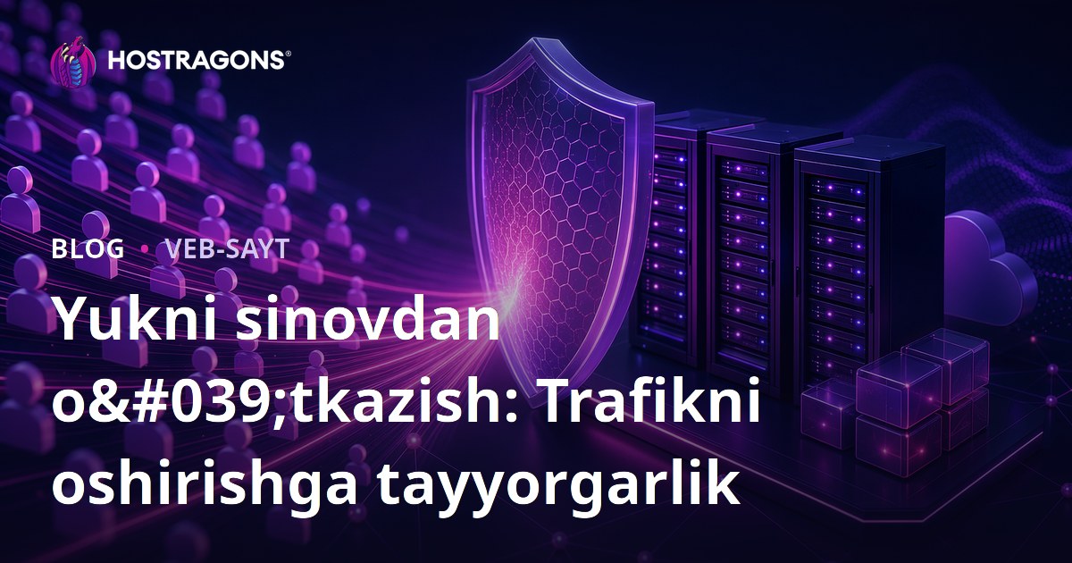 Yukni sinovdan o'tkazish: Trafikni oshirishga tayyorgarlik