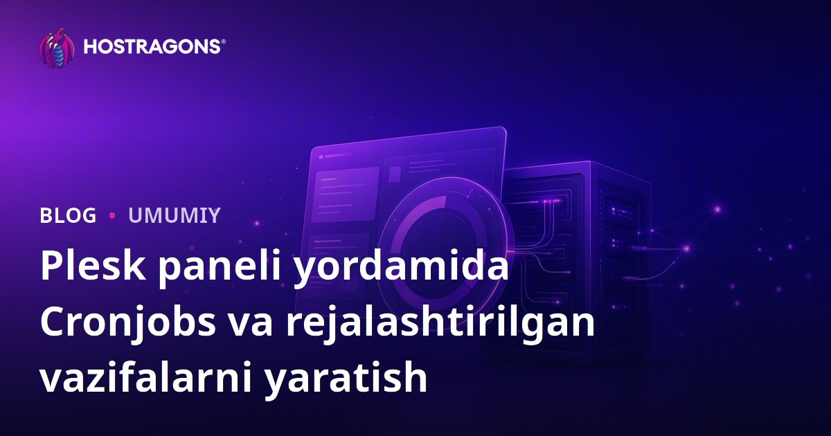 Plesk paneli yordamida Cronjobs va rejalashtirilgan vazifalarni yaratish