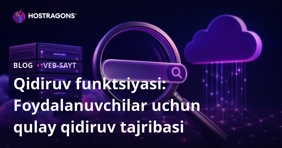 Qidiruv funktsiyasi: Foydalanuvchilar uchun qulay qidiruv tajribasi