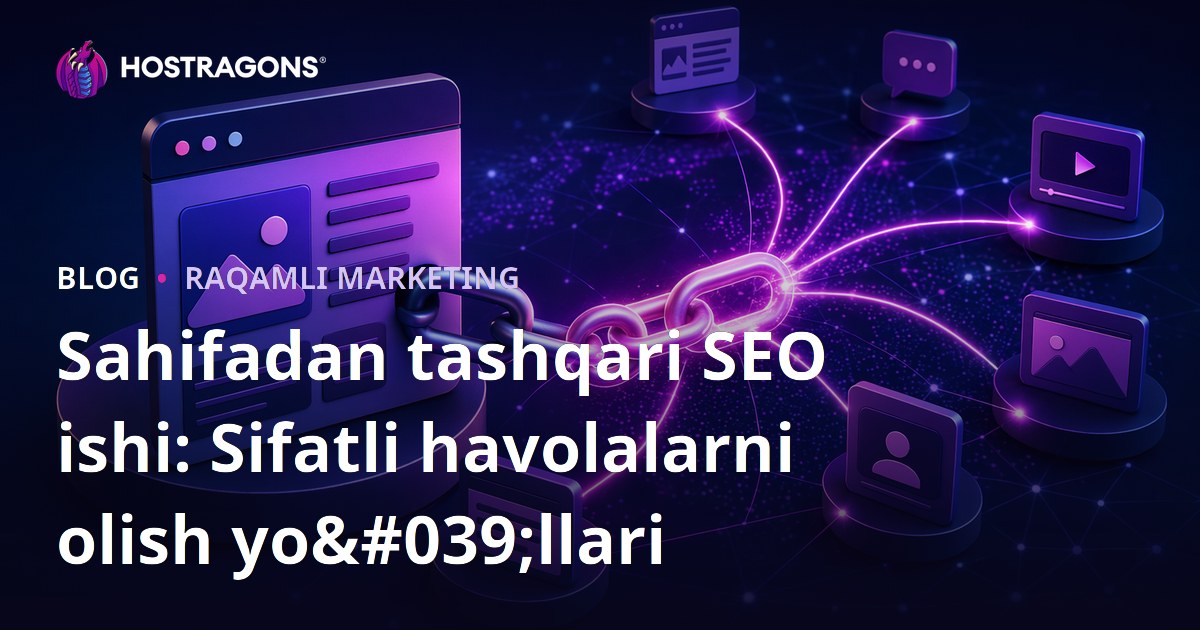 Sahifadan tashqari SEO ishi: Sifatli havolalarni olish yo'llari