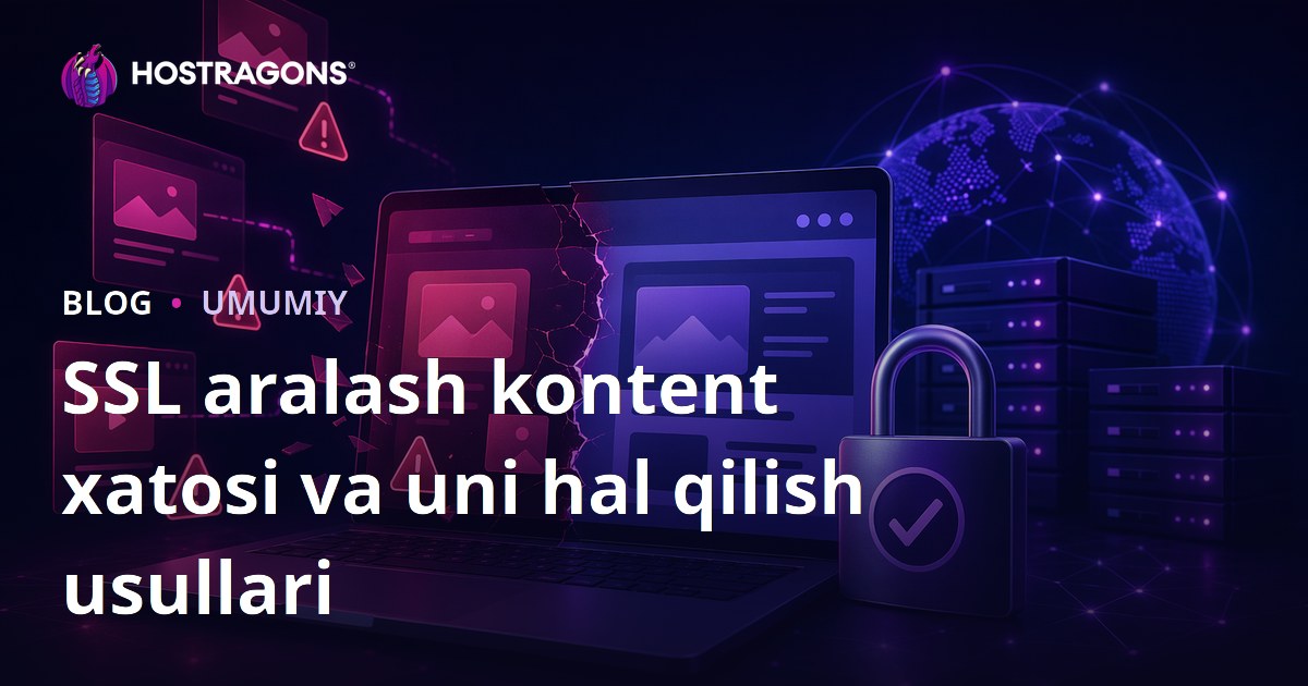 SSL aralash kontent xatosi va uni hal qilish usullari