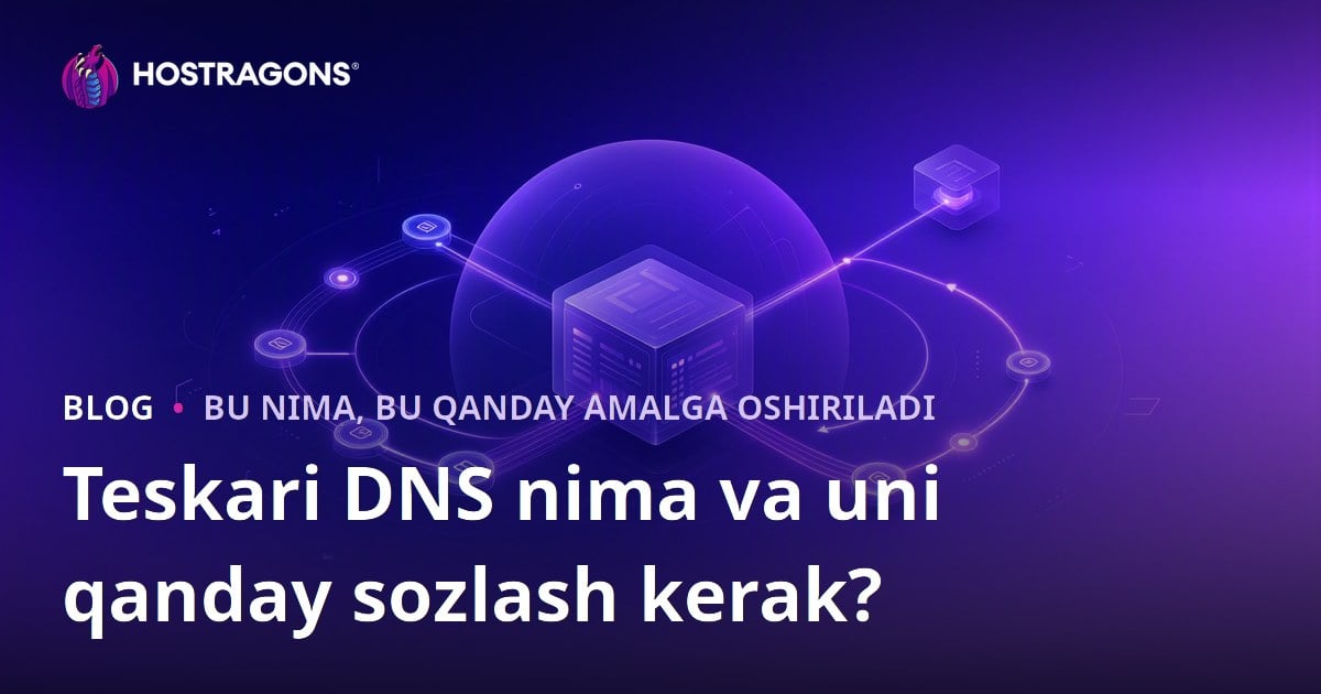 Teskari DNS nima va uni qanday sozlash kerak?