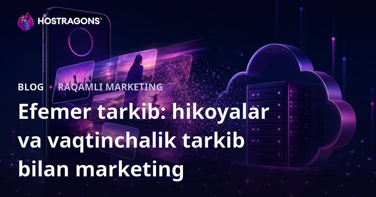 Efemer tarkib: hikoyalar va vaqtinchalik tarkib bilan marketing