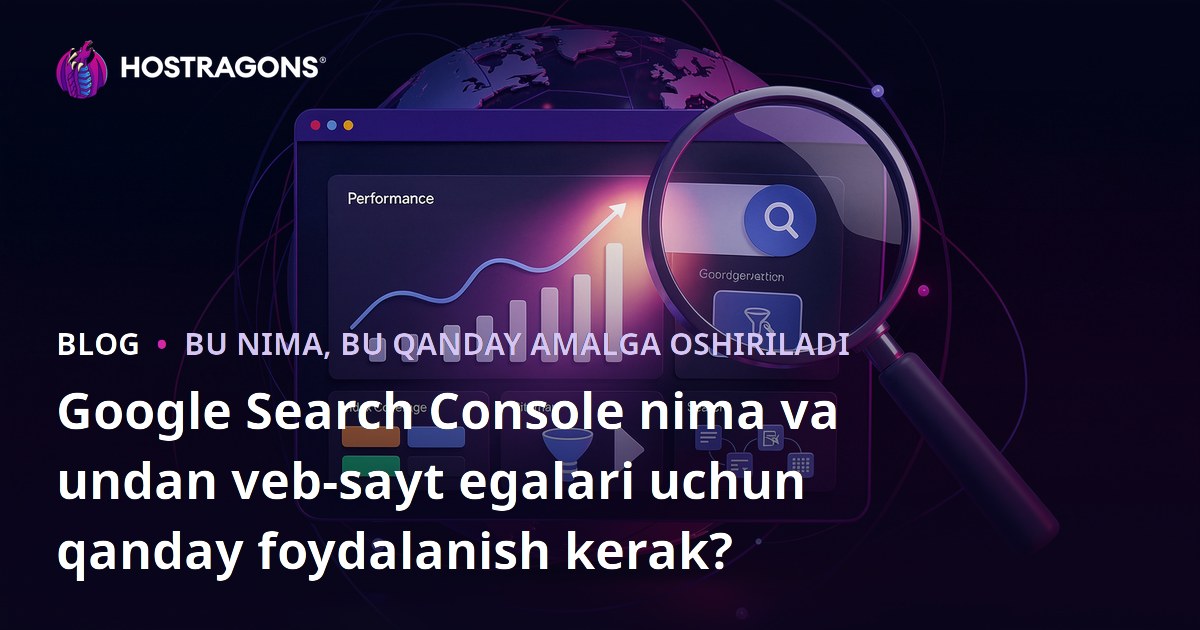 Google Search Console nima va undan veb-sayt egalari uchun qanday foydalanish kerak?