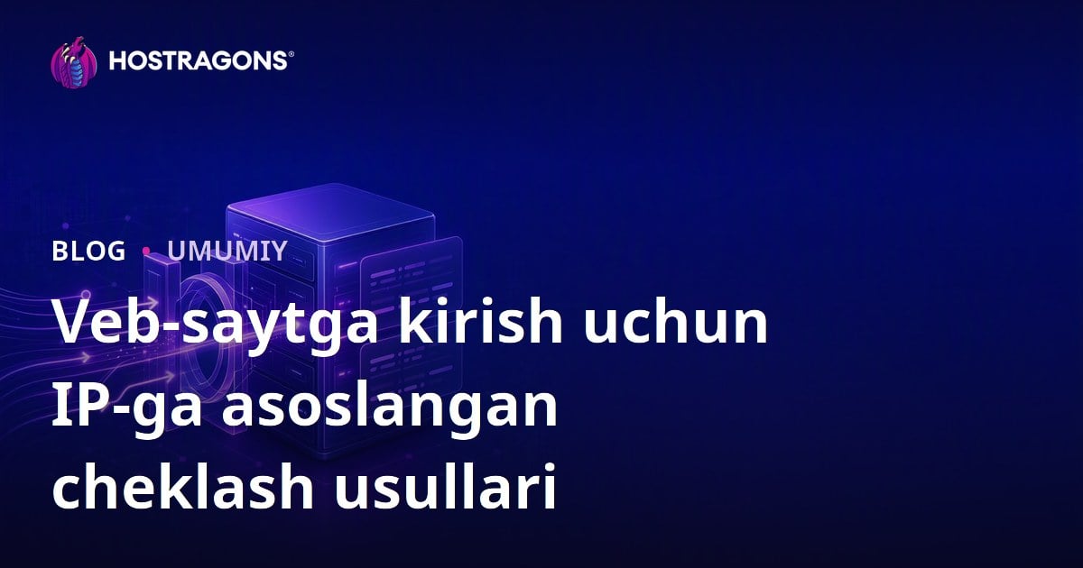 Veb-saytga kirish uchun IP-ga asoslangan cheklash usullari