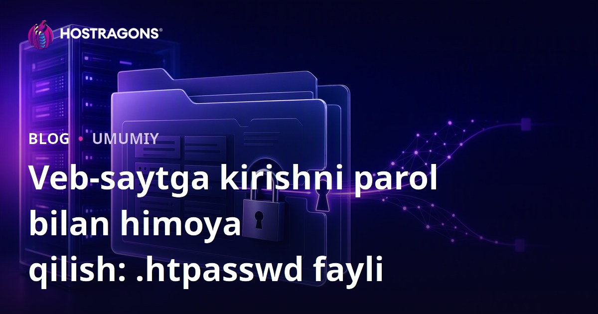 Veb-saytga kirishni parol bilan himoya qilish: .htpasswd fayli