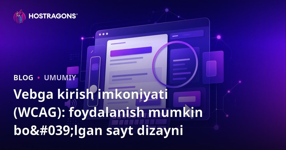 Vebga kirish imkoniyati (WCAG): foydalanish mumkin bo'lgan sayt dizayni
