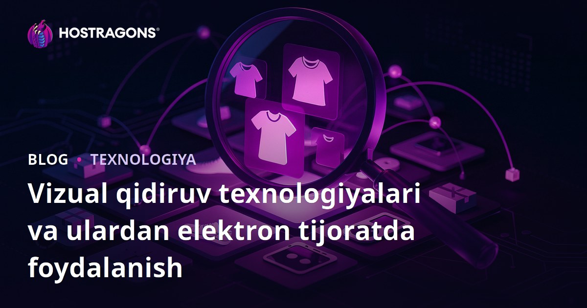 Vizual qidiruv texnologiyalari va ulardan elektron tijoratda foydalanish
