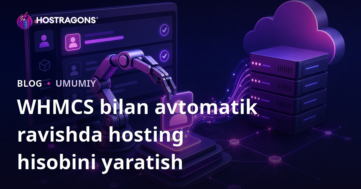 WHMCS bilan avtomatik ravishda hosting hisobini yaratish