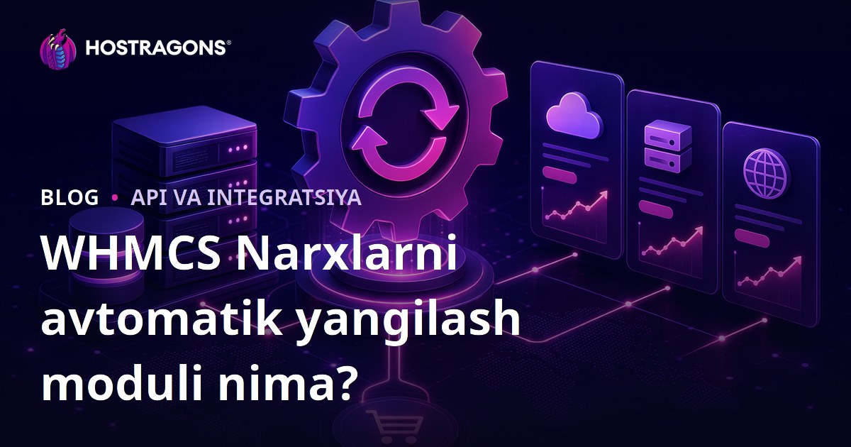 WHMCS Narxlarni avtomatik yangilash moduli nima?