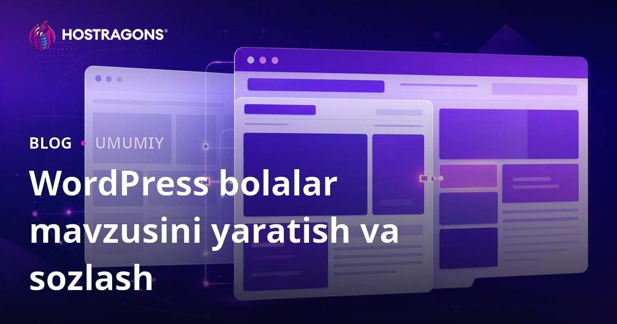 WordPress bolalar mavzusini yaratish va sozlash