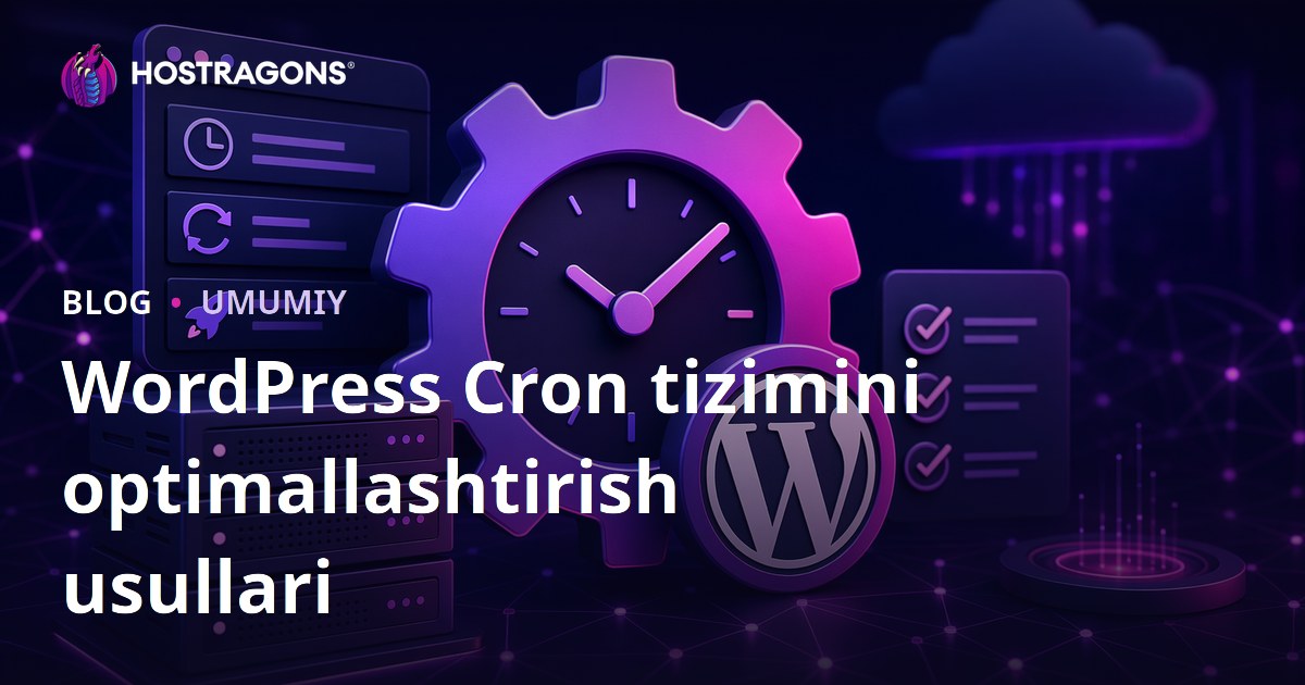WordPress Cron tizimini optimallashtirish usullari