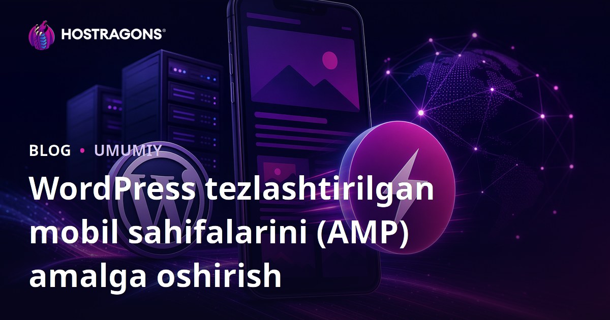WordPress tezlashtirilgan mobil sahifalarini (AMP) amalga oshirish