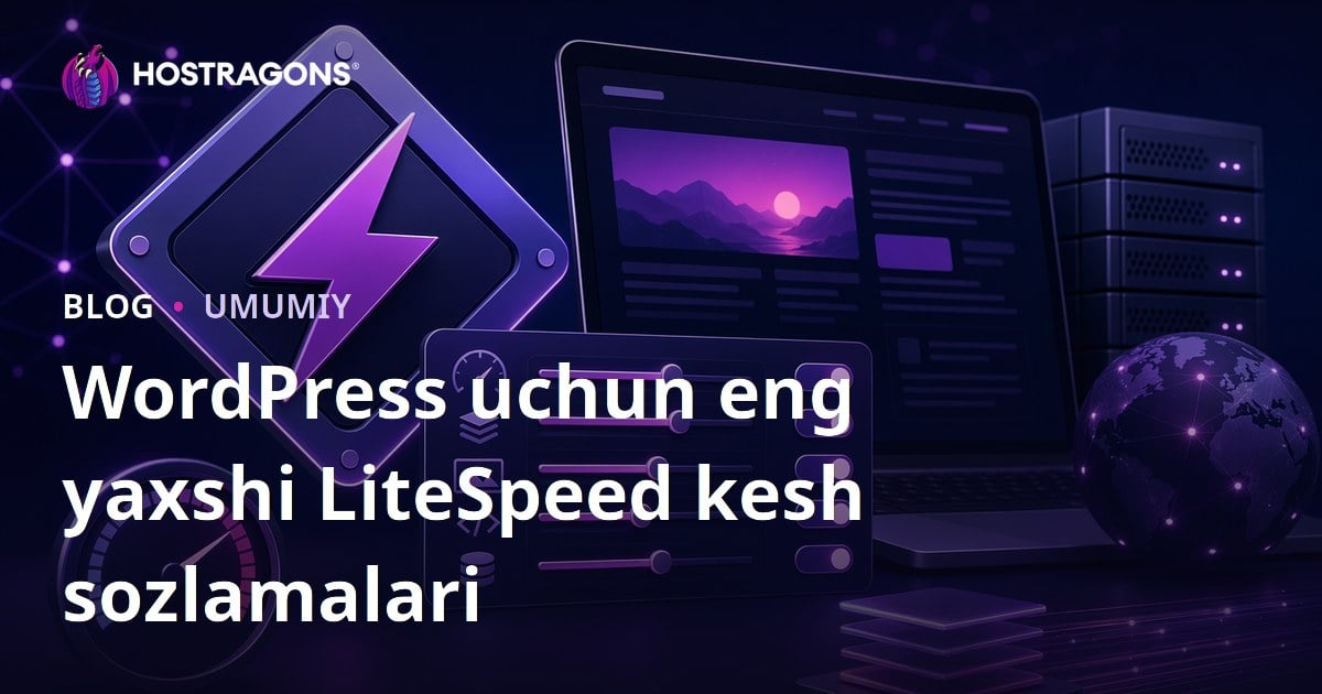 WordPress uchun eng yaxshi LiteSpeed kesh sozlamalari