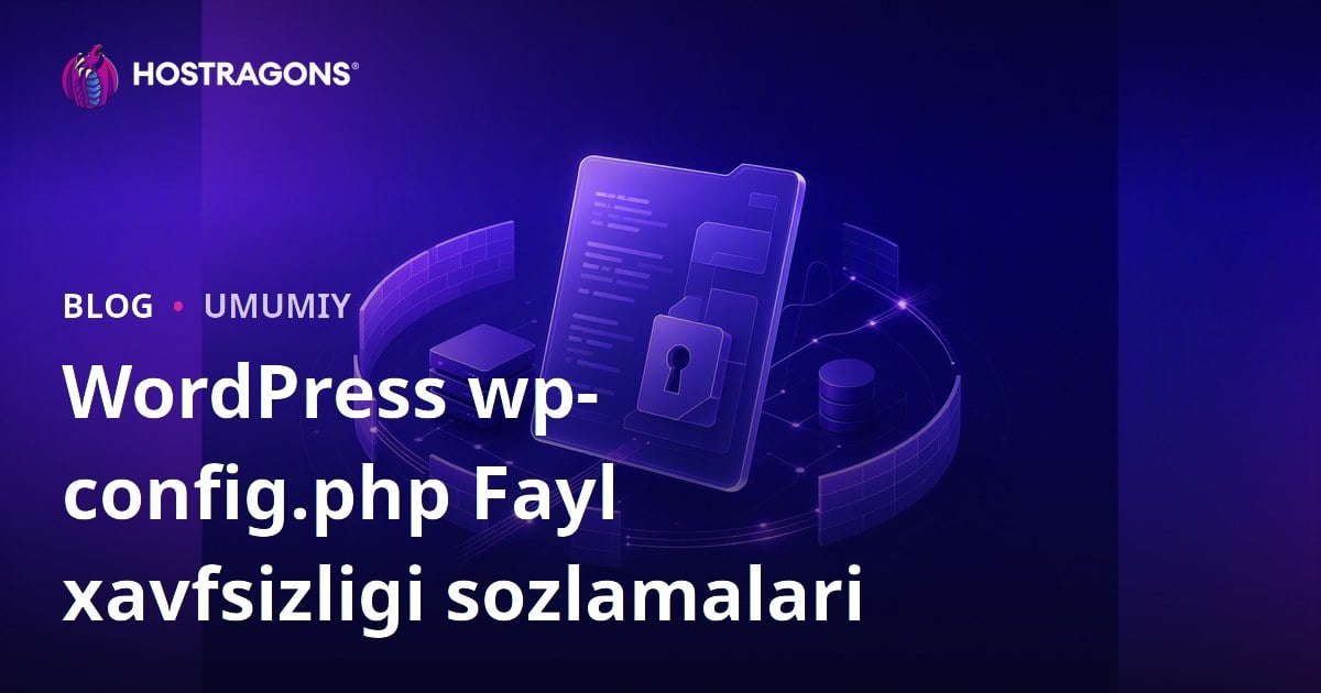 WordPress wp-config.php Fayl xavfsizligi sozlamalari