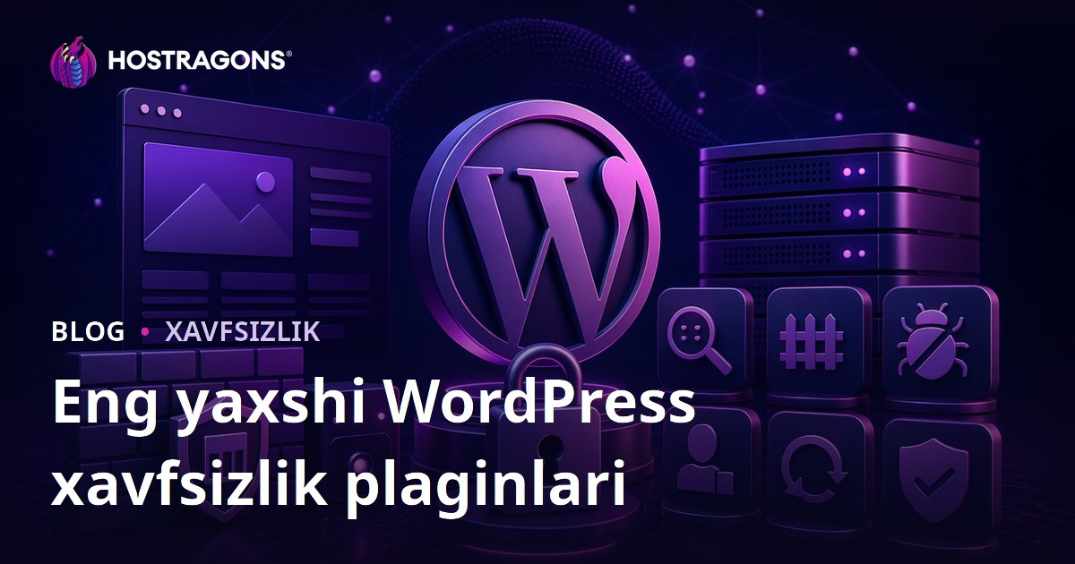Eng yaxshi WordPress xavfsizlik plaginlari