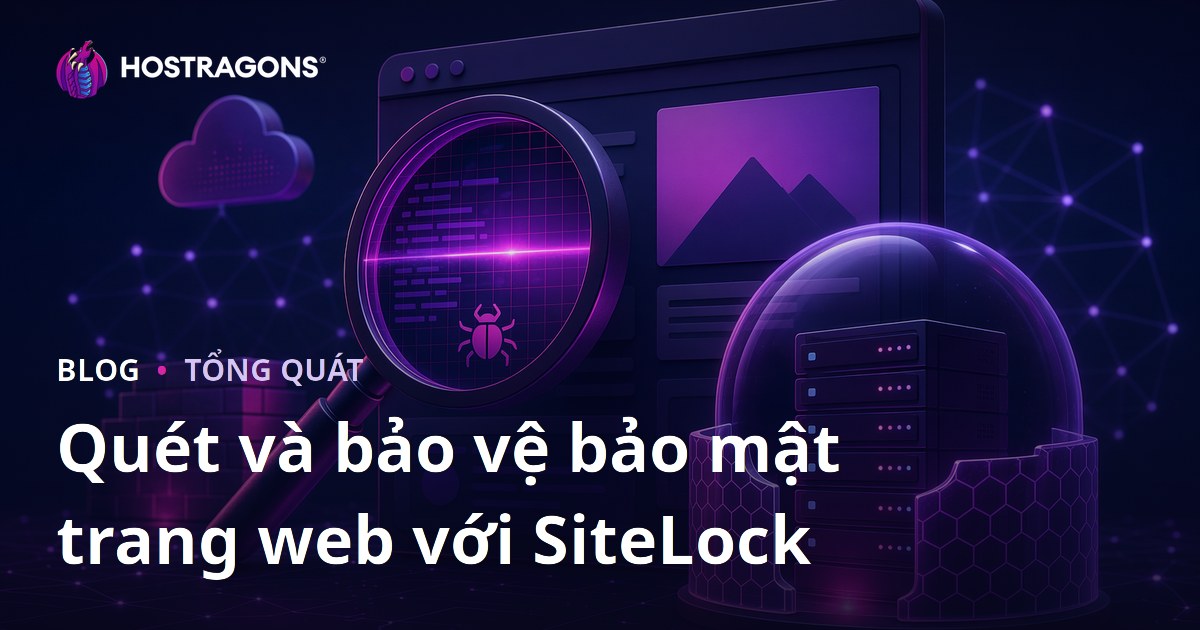 Quét và bảo vệ bảo mật trang web với SiteLock