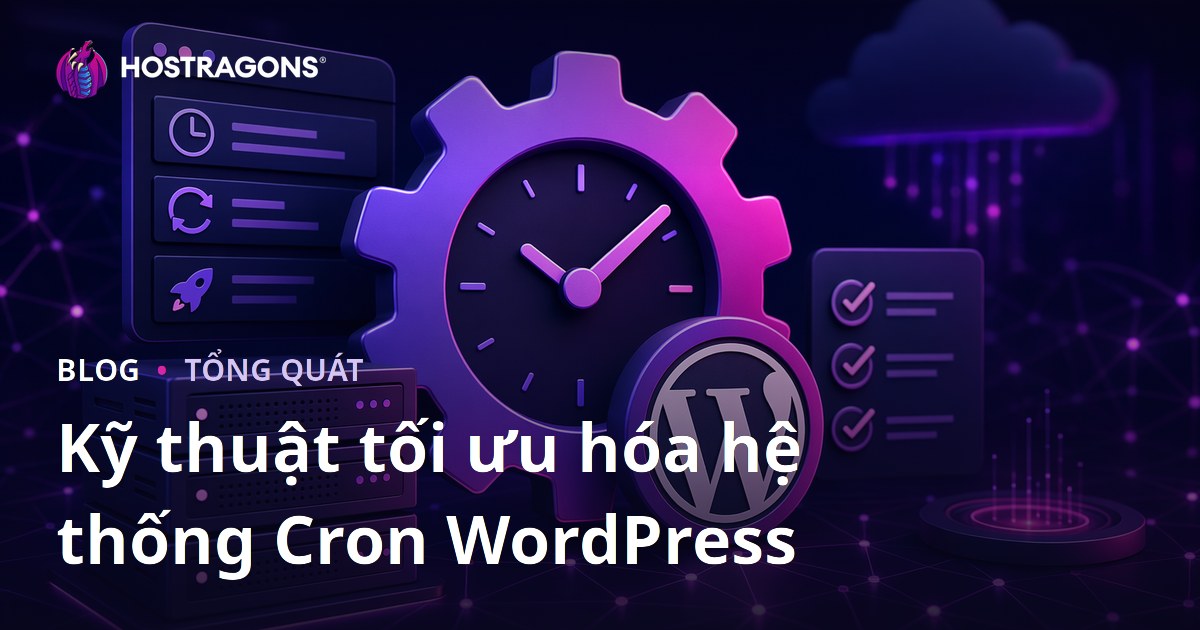 Kỹ thuật tối ưu hóa hệ thống Cron WordPress