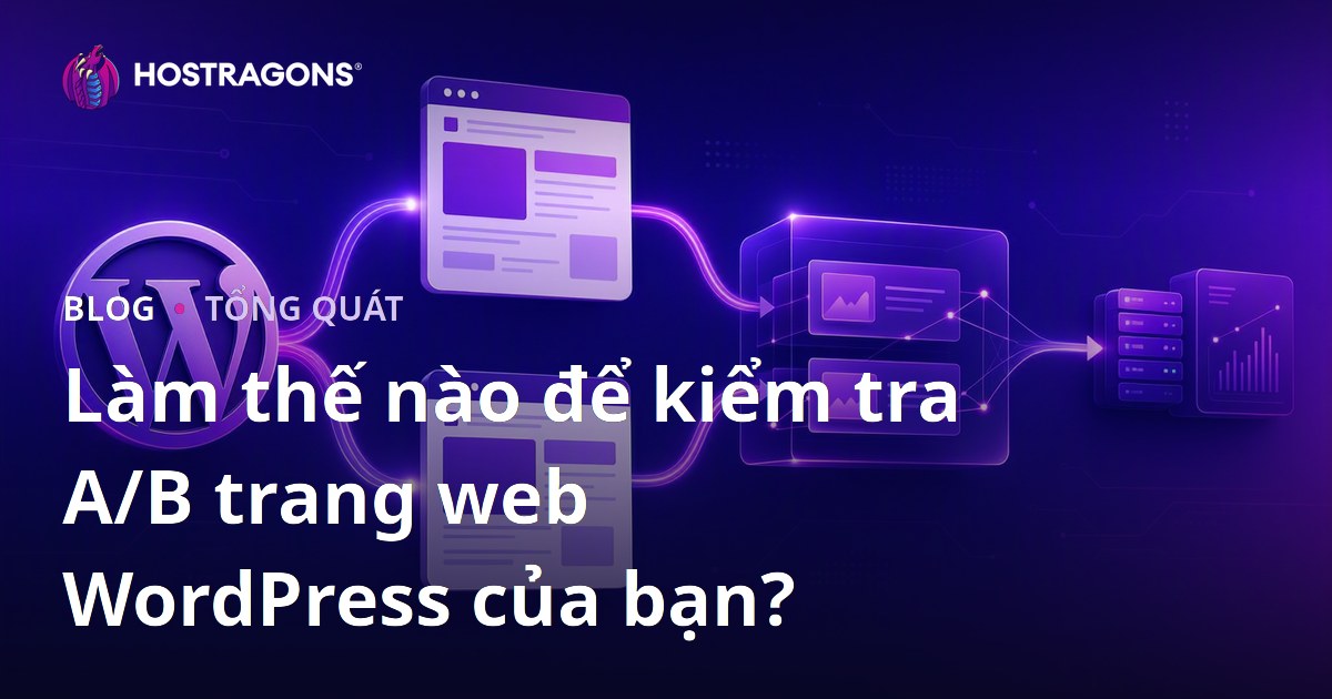 Làm thế nào để kiểm tra A/B trang web WordPress của bạn?