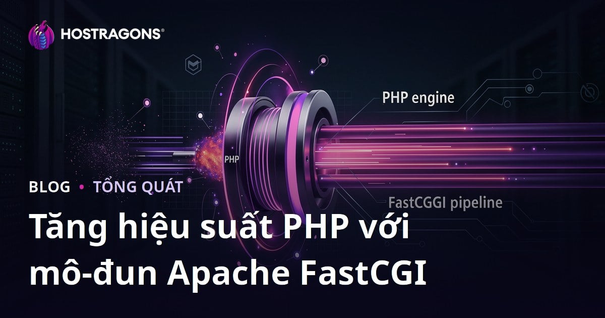 Tăng hiệu suất PHP với mô-đun Apache FastCGI