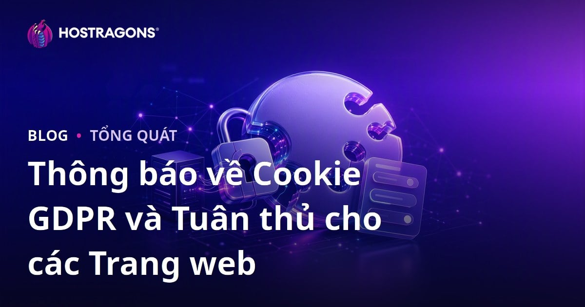 Thông báo về Cookie GDPR và Tuân thủ cho các Trang web