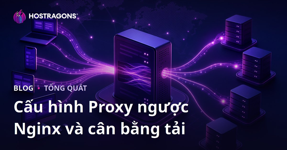 Cấu hình Proxy ngược Nginx và cân bằng tải