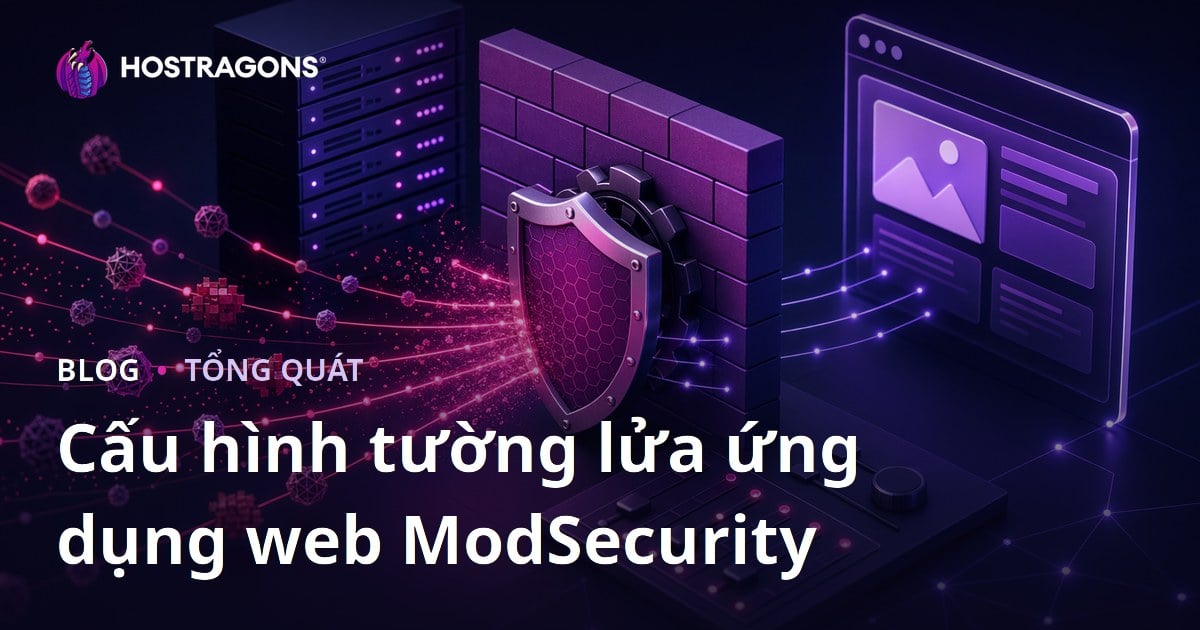 Cấu hình tường lửa ứng dụng web ModSecurity