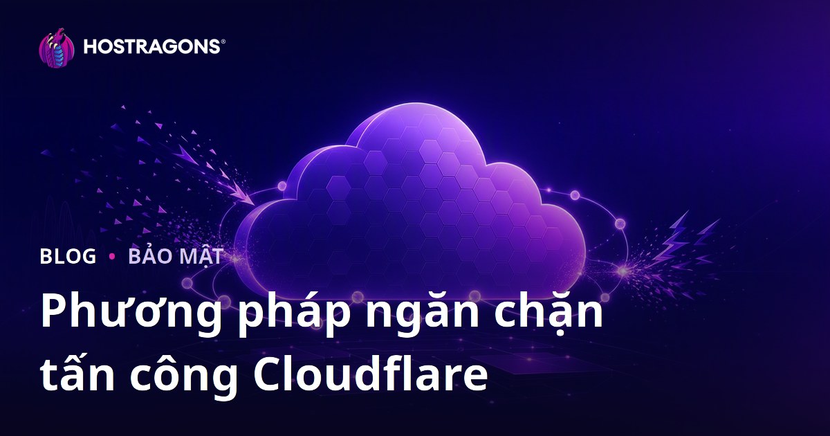Phương pháp ngăn chặn tấn công Cloudflare