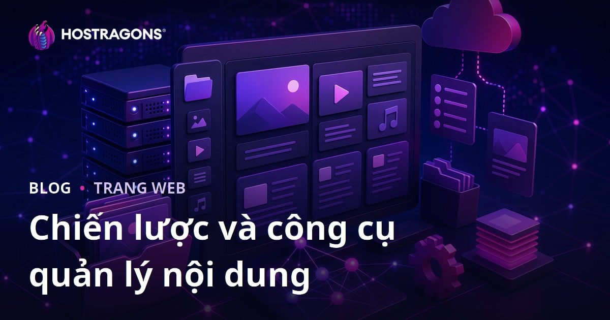 Chiến lược và công cụ quản lý nội dung