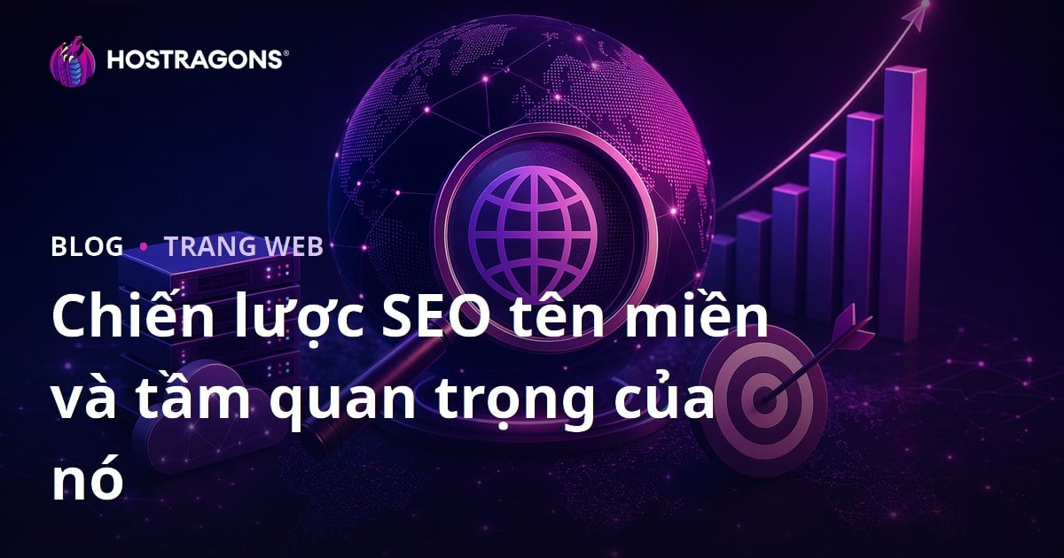 Chiến lược SEO tên miền và tầm quan trọng của nó