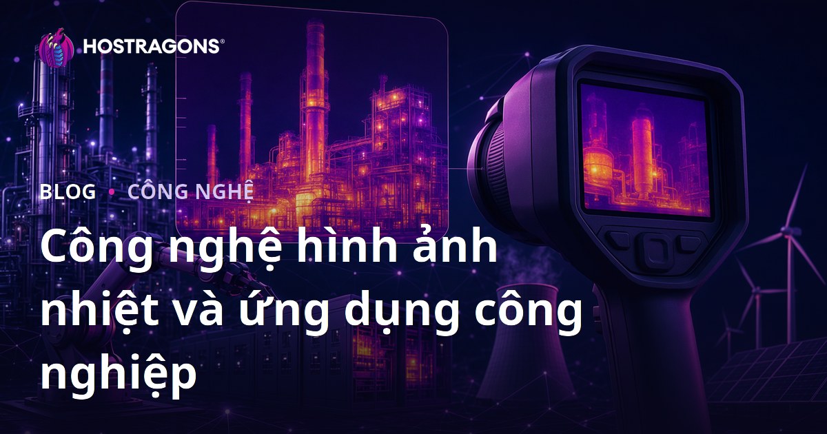 Công nghệ hình ảnh nhiệt và ứng dụng công nghiệp