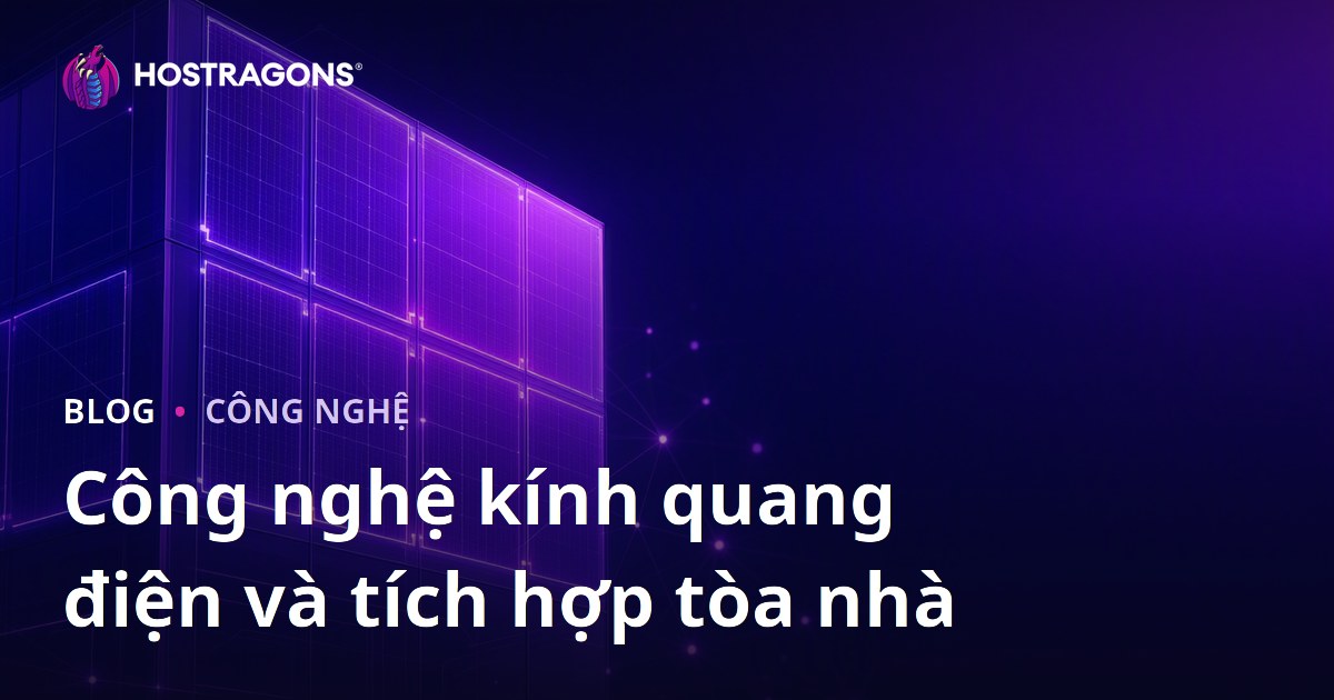 Công nghệ kính quang điện và tích hợp tòa nhà
