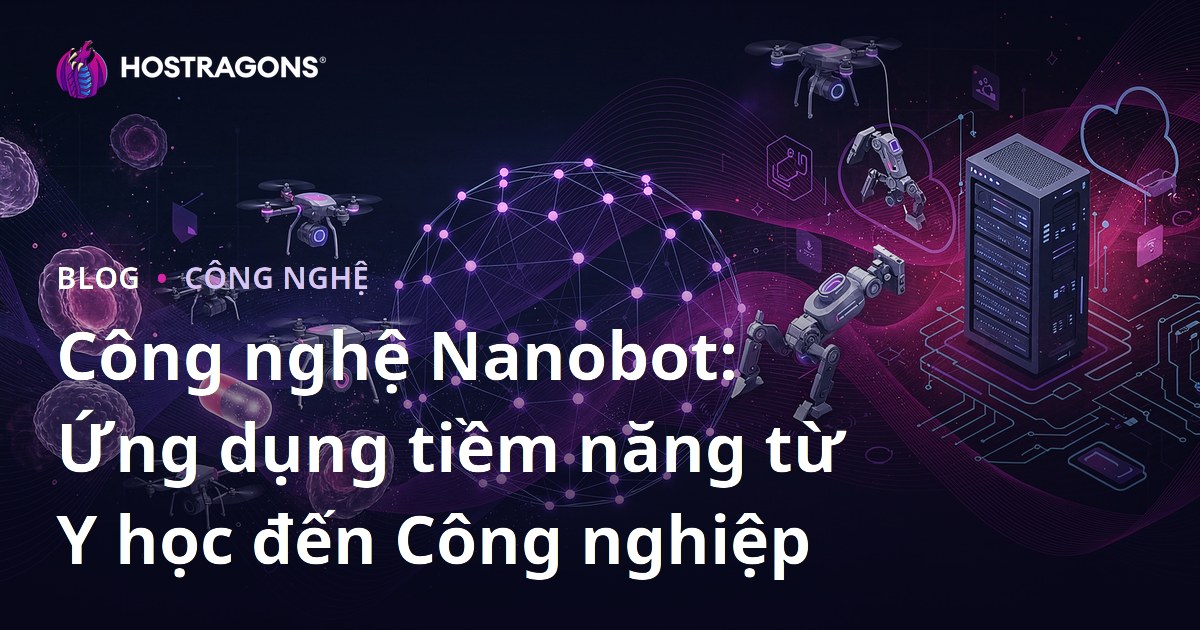 Công nghệ Nanobot: Ứng dụng tiềm năng từ Y học đến Công nghiệp