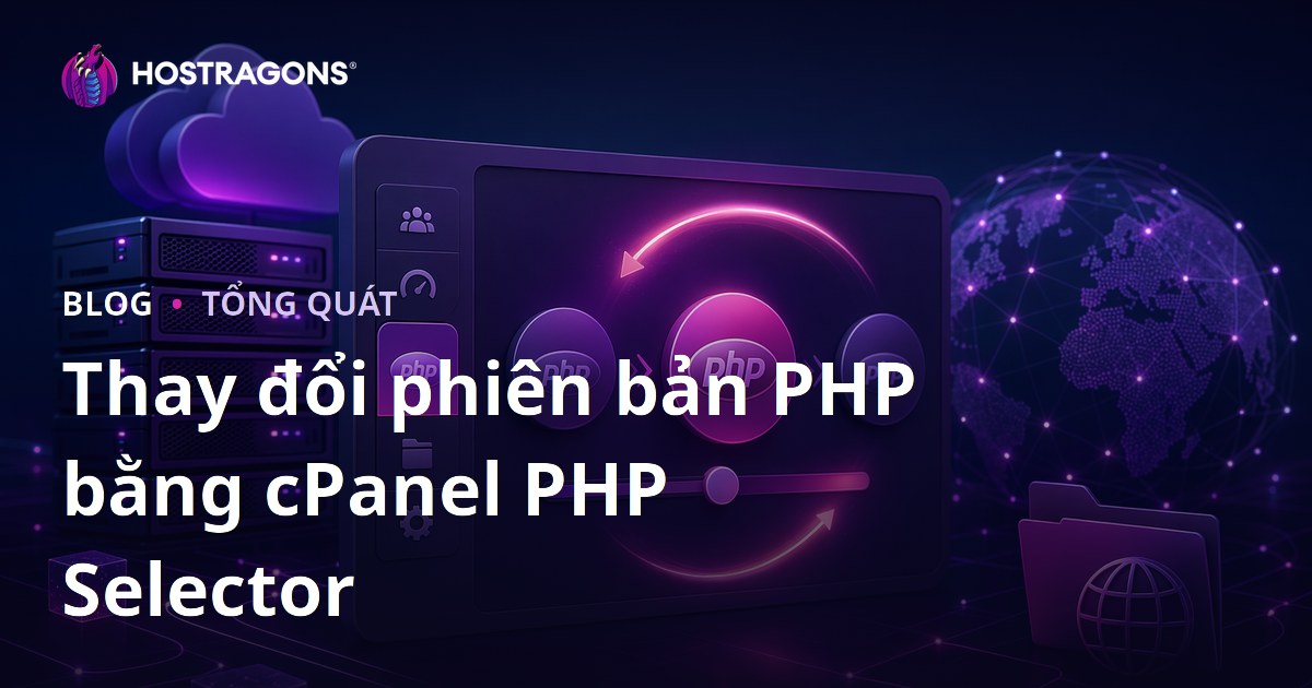 Thay đổi phiên bản PHP bằng cPanel PHP Selector