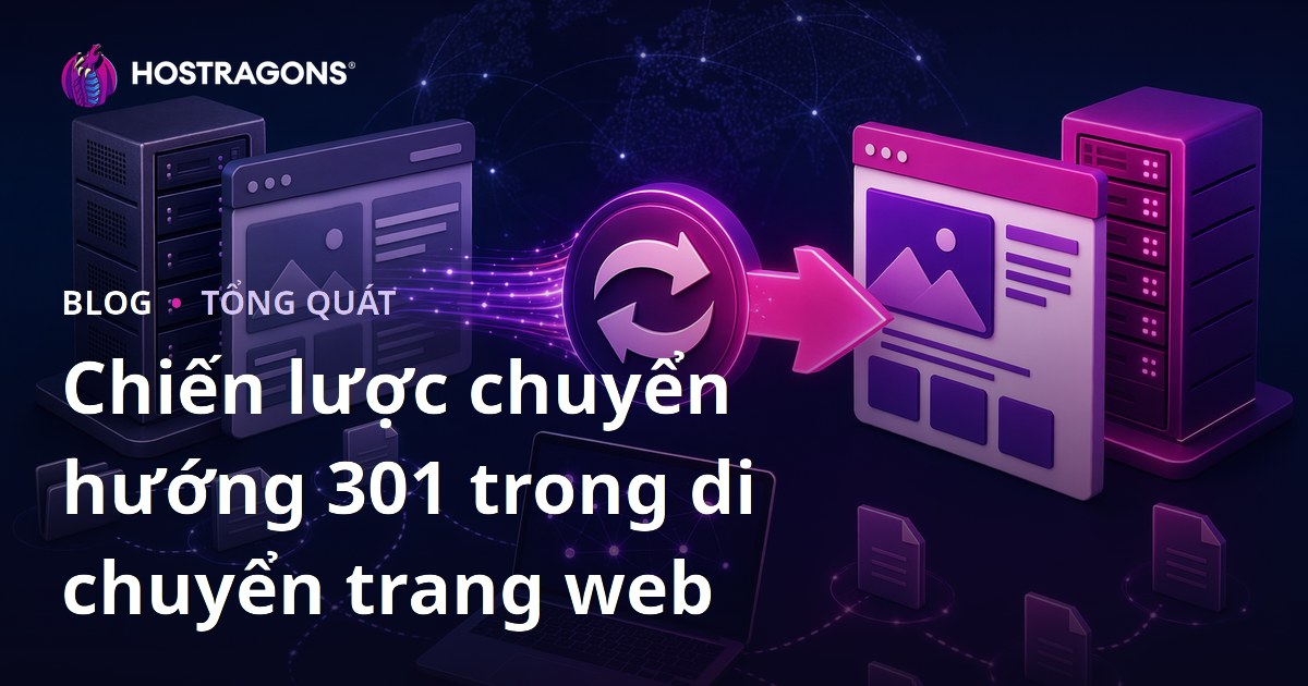 Chiến lược chuyển hướng 301 trong di chuyển trang web