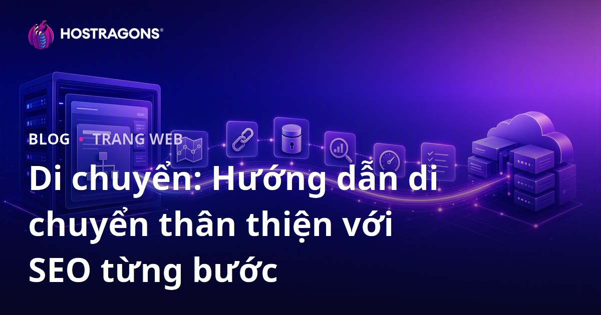 Di chuyển: Hướng dẫn di chuyển thân thiện với SEO từng bước