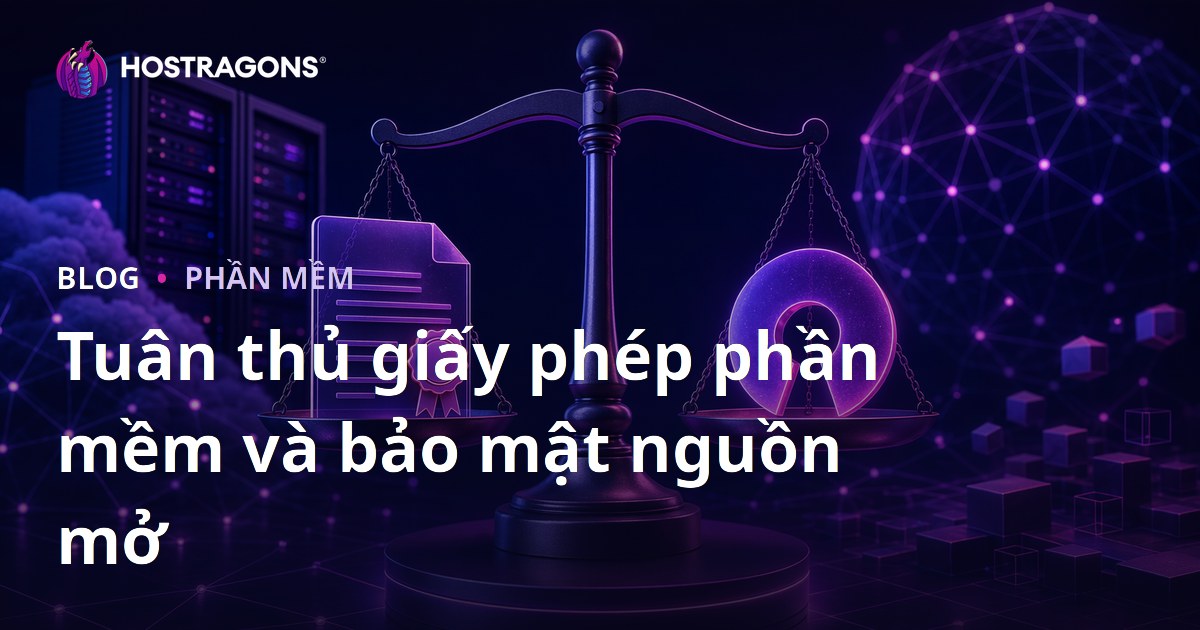 Tuân thủ giấy phép phần mềm và bảo mật nguồn mở