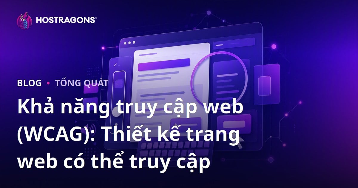 Khả năng truy cập web (WCAG): Thiết kế trang web có thể truy cập