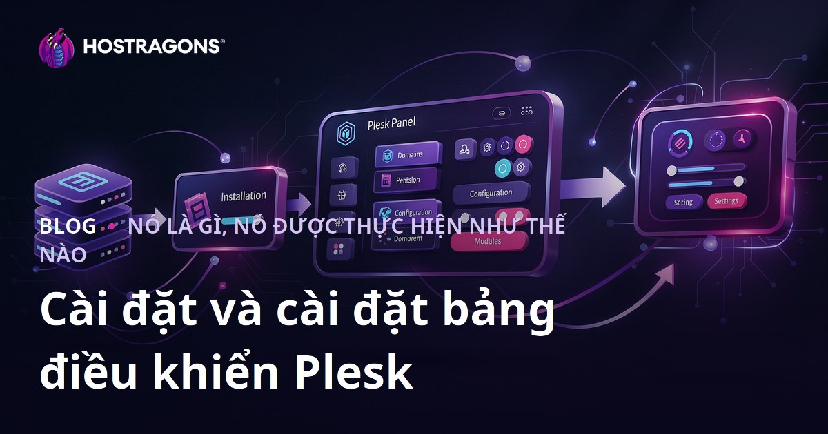 Cài đặt và cài đặt bảng điều khiển Plesk