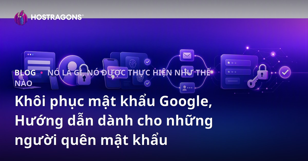 Khôi phục mật khẩu Google, Hướng dẫn dành cho những người quên mật khẩu