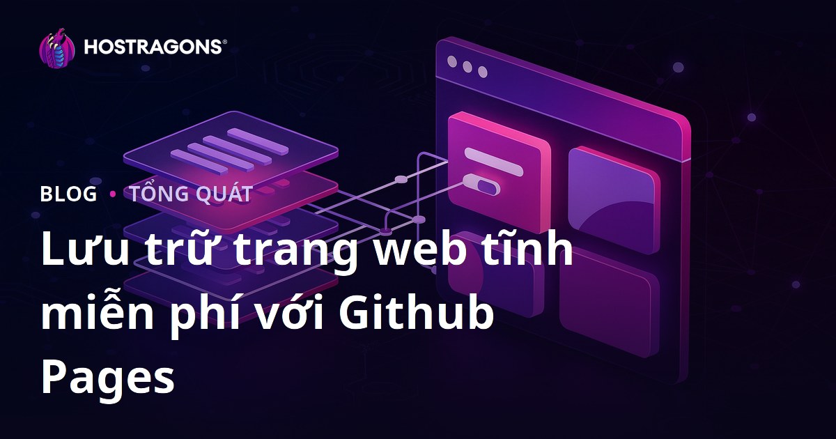 Lưu trữ trang web tĩnh miễn phí với Github Pages