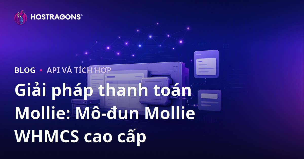 Giải pháp thanh toán Mollie: Mô-đun Mollie WHMCS cao cấp