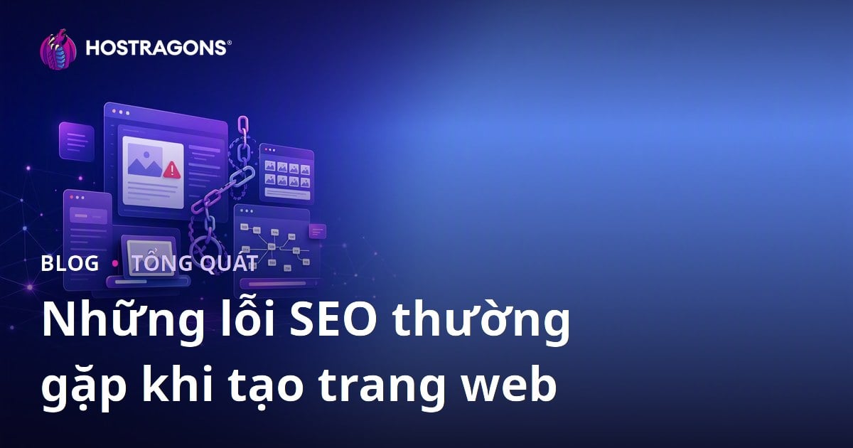 Những lỗi SEO thường gặp khi tạo trang web