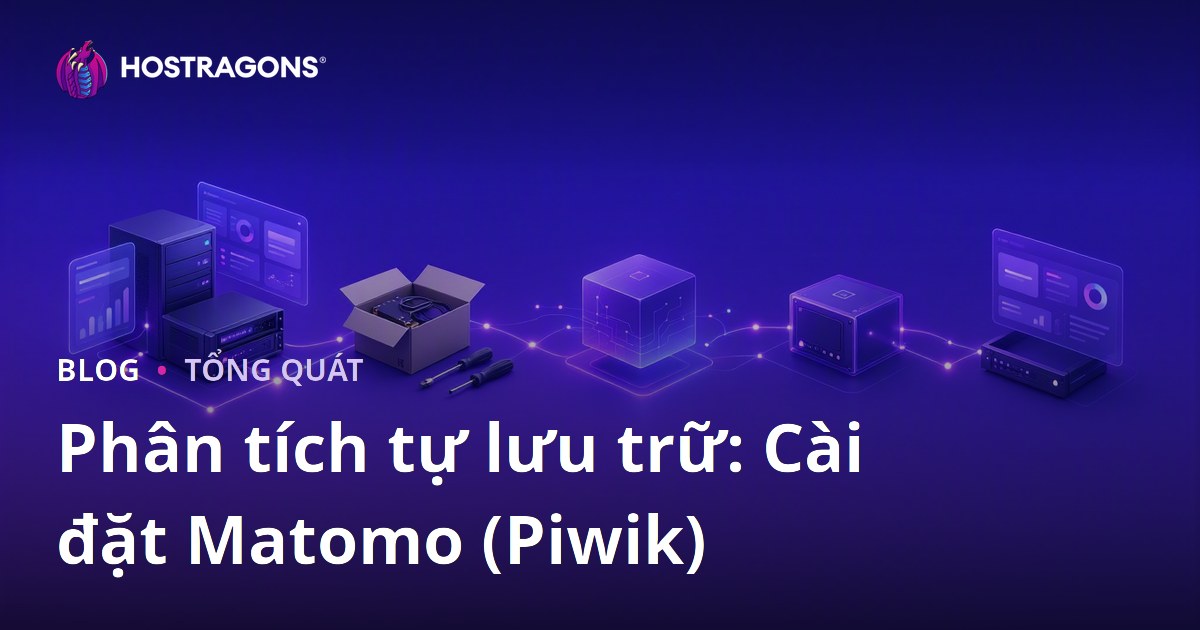 Phân tích tự lưu trữ: Cài đặt Matomo (Piwik)